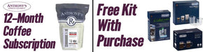 Free Kit With Purchase - 12 Month Coffee Subscription - Anthony's Espresso